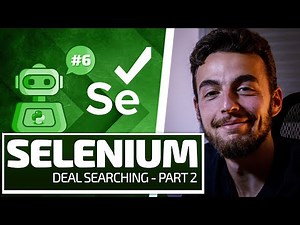Python Selenium Full Series - Deal Searching Part 2 [Web Bots and Testing]