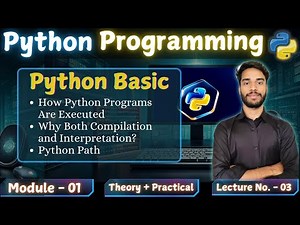 L-3, Module - 1 || How Python Program is Executed || Python Programming || Coding |#python #computer