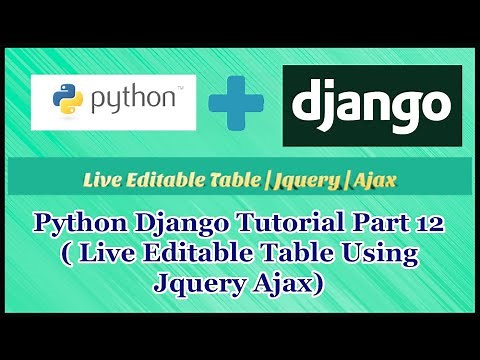 Python Django Tutorial Part 12 | Live Editable Table Using Jquery Ajax