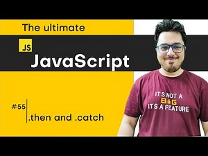 Promise .then() and .catch() | JavaScript Tutorial in Hindi #55