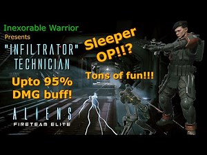 Aliens Fireteam Elite | "Infiltrator" Tech Build | Upto 95%Dmg buff potential! | The most fun build!