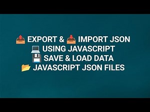 Data Export and Import in JavaScript | Save and Load JSON Files Dynamically