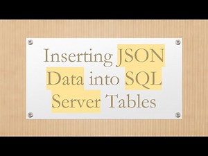 Inserting JSON Data into SQL Server Tables
