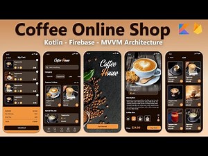 Build a Coffee Shop app with Kotlin & Firebase in Android Studio Project