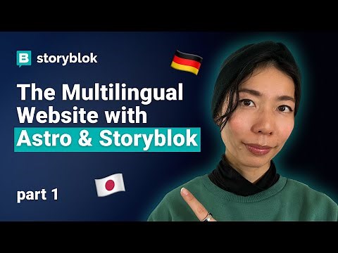 How To Build a Multilingual Website with Astro & Storyblok | Part 1