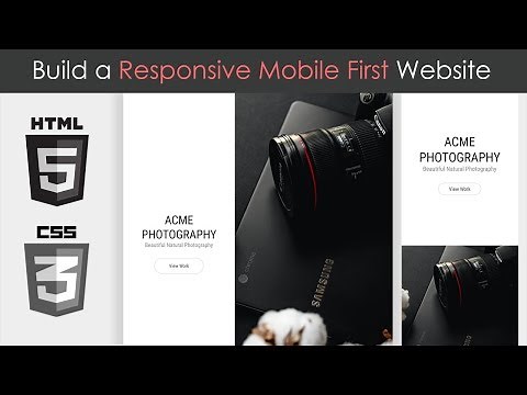 Build a Responsive, Mobile First Website - HTML5 & CSS3