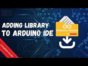 3 WAYS to add library to Arduino IDE, COMPLETE GUIDE.