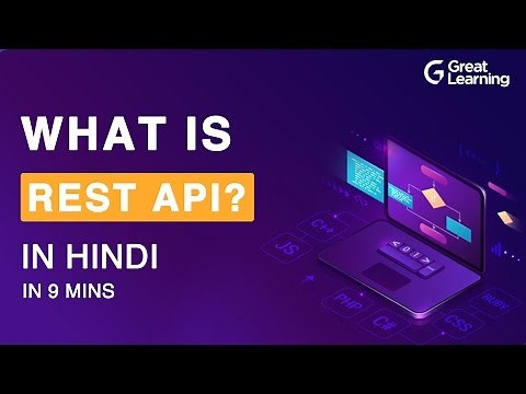 What is REST API ? | REST API Explained in 9 mins in Hindi | REST API Tutorial | Great Learning