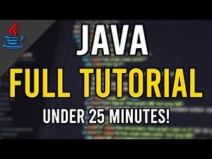 Java Beginners Tutorial | (under 25 mins!)