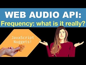 Web Audio API - Understanding Frequency