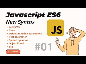 TUTORIAL JAVASCRIPT ES6 - #01 NEW SYNTAX