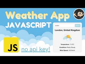 Build a Weather App with Javascript HTML CSS