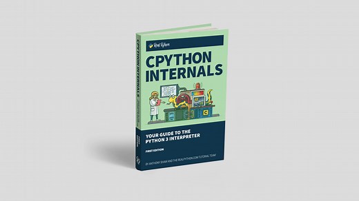 CPython Internals Book – Real Python
