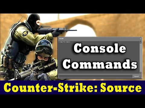 CS Source console commands for better gameplay