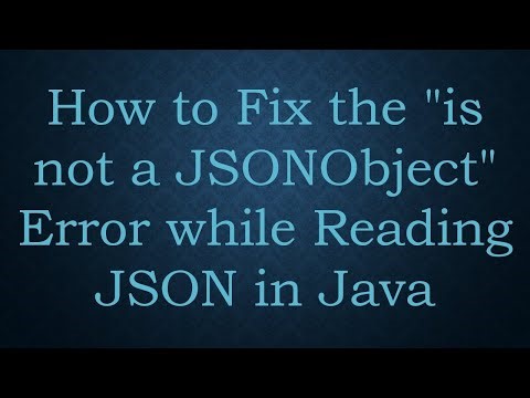 How to Fix the "is not a JSONObject" Error while Reading JSON in Java