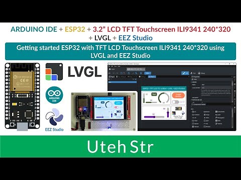 ARDUINO IDE + ESP32 + TFT LCD Touchscreen + LVGL + EEZ Studio | Getting started EEZ Studio and ESP32
