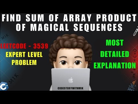 Find Sum of Array Product of Magical Sequences | Super Detailed | Leetcode 3539 | codestorywithMIK