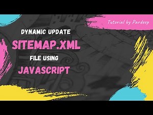 How to create script to update Sitemap.xml using Javascript.