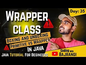 Lecture 34 | Java Wrapper Classes Explained with Examples | Primitive vs Wrapper Classes in Java