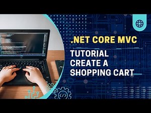 ASP.NET Core MVC Tutorial – Build a Website Shopping Cart