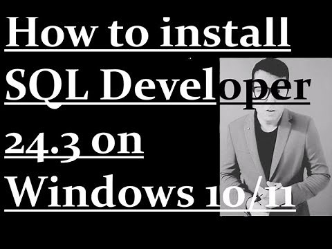How to install SQL Developer 24.3 on Windows 10/11