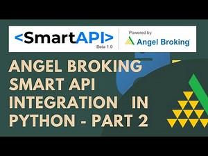 Angel Broking Smart API Integration in Python| Positions | Orderbook |Historical-Data| Part-2 (2021)