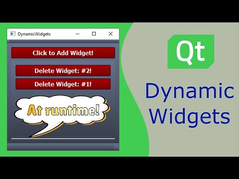 How to Add & Remove Qt Widgets Dynamically at Runtime