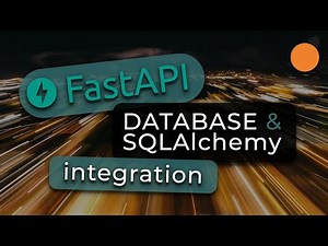FastAPI Python framework - SQLAlchemy and Database integration