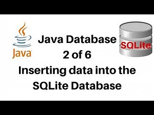 2 of 6 - Java Database - Inserting data into the Database