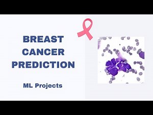 4. BREAST CANCER PREDICTION USING MACHINE LEARNING | PYTHON TUTORIAL