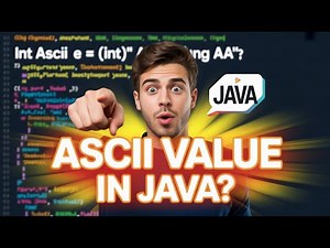 Find ASCII Value of Any Character in Java | Java Basics Explained