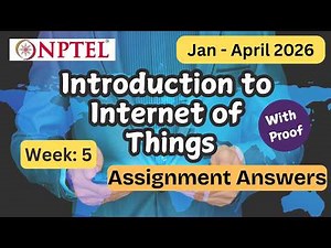NPTEL Introduction To Internet Of Things Week 5 Assignment Answers With Explanation | Jan–Apr 2026