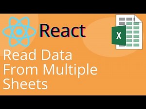 REACT - Data from Multiple Sheets - Read & Parse Excel Sheets with SheetJS