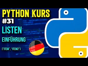 Listen: Introduction - 031 - Python Course (German)