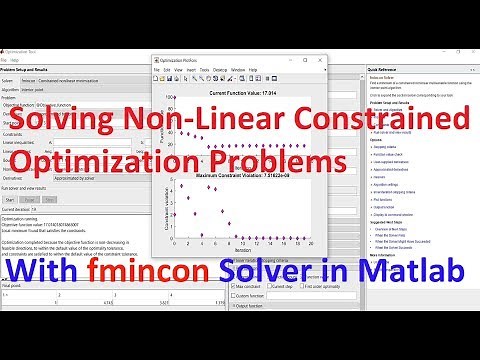 Solving Non-Linear Constrained Optimization Problems Using "fmincon" Solver in Matlab