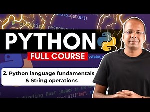 Python Language Fundamentals & String Operations | Session 2