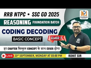 CODING DECODING | CLASS-1 | RRB NTPC 2024 | SSC GD | REASONING BY ROHIT SIR #radianmensa #rrbntpc
