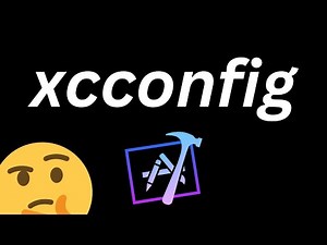 XCConfig Files Explained (Xcode Build Settings) – 2023