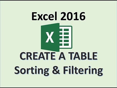 Excel 2016 - Tables - Creating, Sorting, Filtering - How To Create Sort and Filter a Table in MS 365