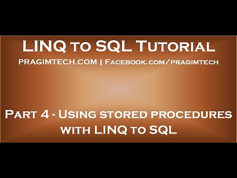 Part 4 Using stored procedures with LINQ to SQL