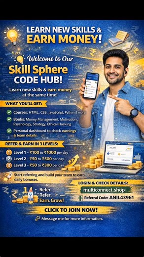 single on Instagram: ""👋 Hi, Welcome to Our Skill Sphere Code Hub! Now you can learn new skills and earn money at the same time. 💡 What You’ll Get: 🔹 Courses: HTML, CSS, JavaScript, Python & more 🔹 Books: Money Management, Motivation, Psychology, Strategy, Ethical Hacking 🔹 Personal dashboard to check earnings & team details 💸 Refer & Earn in 3 Levels: 🥇 Level 1 – ₹100-₹ 1000 per day 🥈 Level 2 – ₹50-₹ 500 per day 🥉 Level 3 – ₹50-₹ 300 per day 🚀 Start referring and build your team to ea