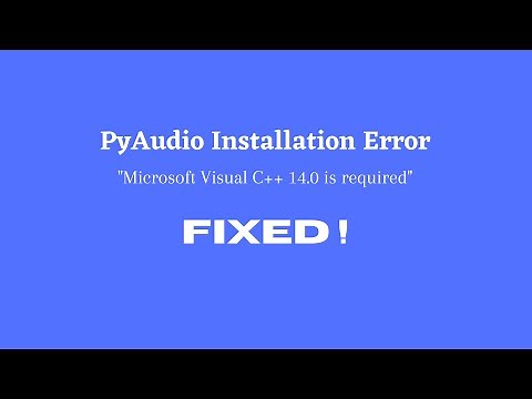 How to Fix PyAudio Installation Errors in Python (100% WORKING)
