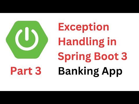 Exception Handling in Spring Boot, REST API, Spring Data JPA, and MySQL | Banking Application