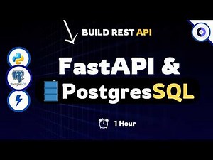 How to Build REST API with FastAPI & PostgreSQL in 1 Hour