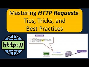 Mastering HTTP Requests: Tips, Tricks, and Best Practices