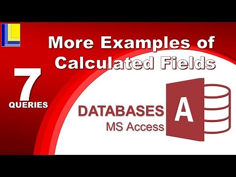 MS Access - Queries Part 7: More Examples of Calculated Fields