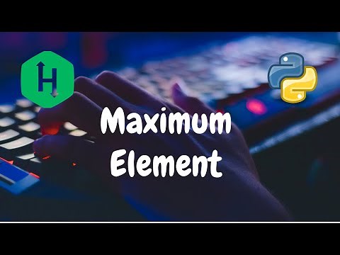 133 - Maximum Element | Stacks | Hackerrank Solution | Python