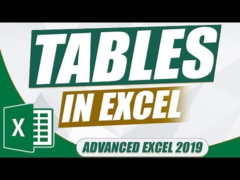 Advanced Excel 2019: Tables in Excel (Microsoft Excel Tutorial)