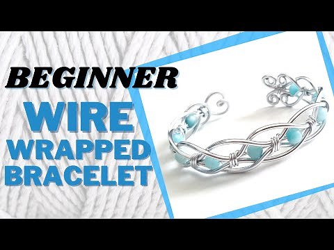 How To Make Your First Wire Wrapped Bracelet with Beads