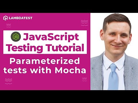 Parameterized Test With Mocha | Selenium JavaScript Tutorial